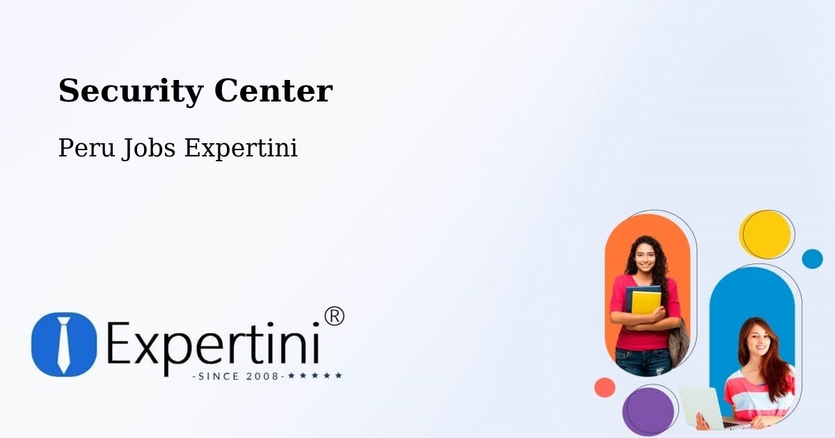 Security Center - Peru Jobs Expertini
